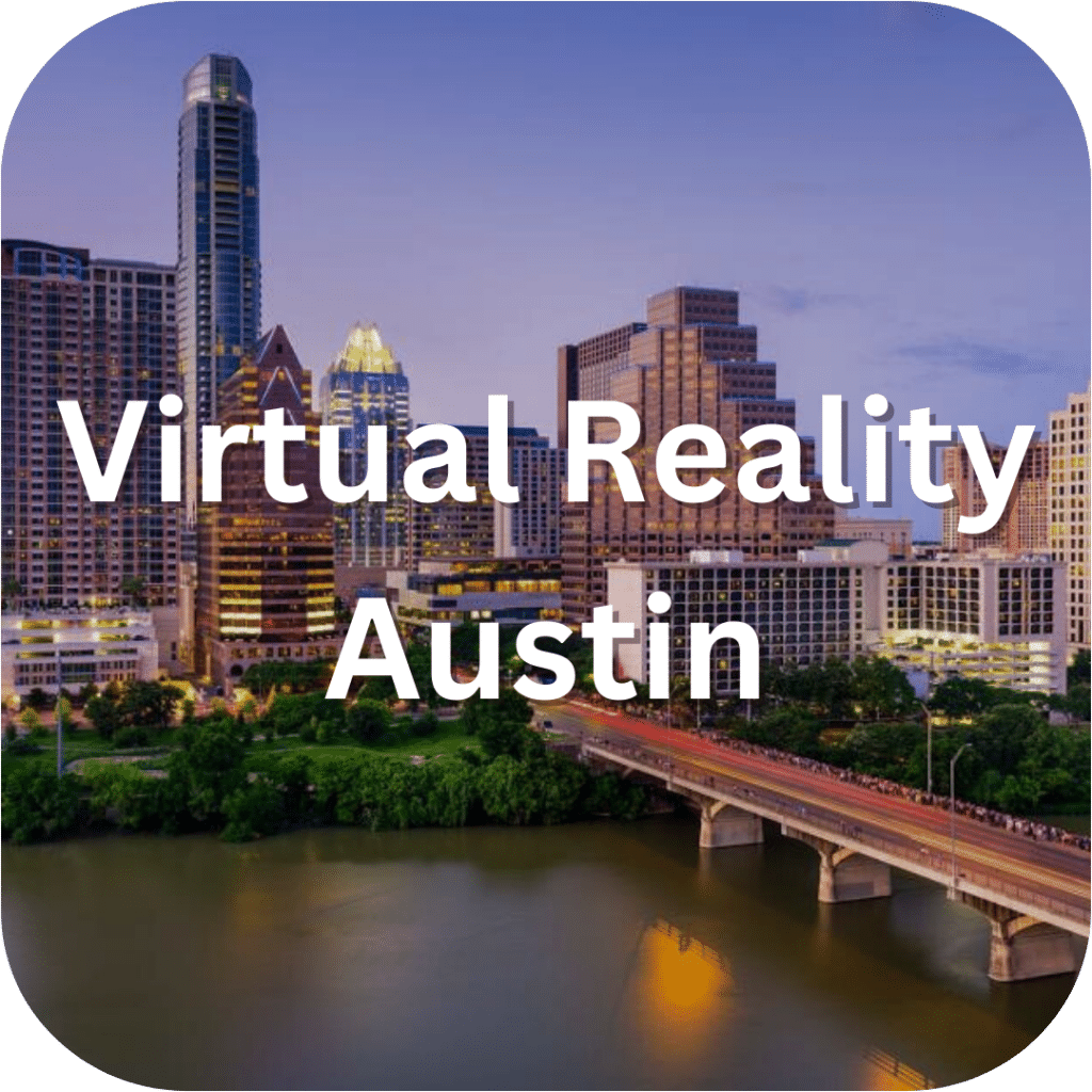 Virtual Reality Near Austin