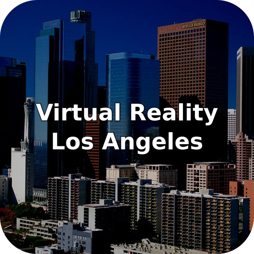 Virtual Reality Near Los Angeles