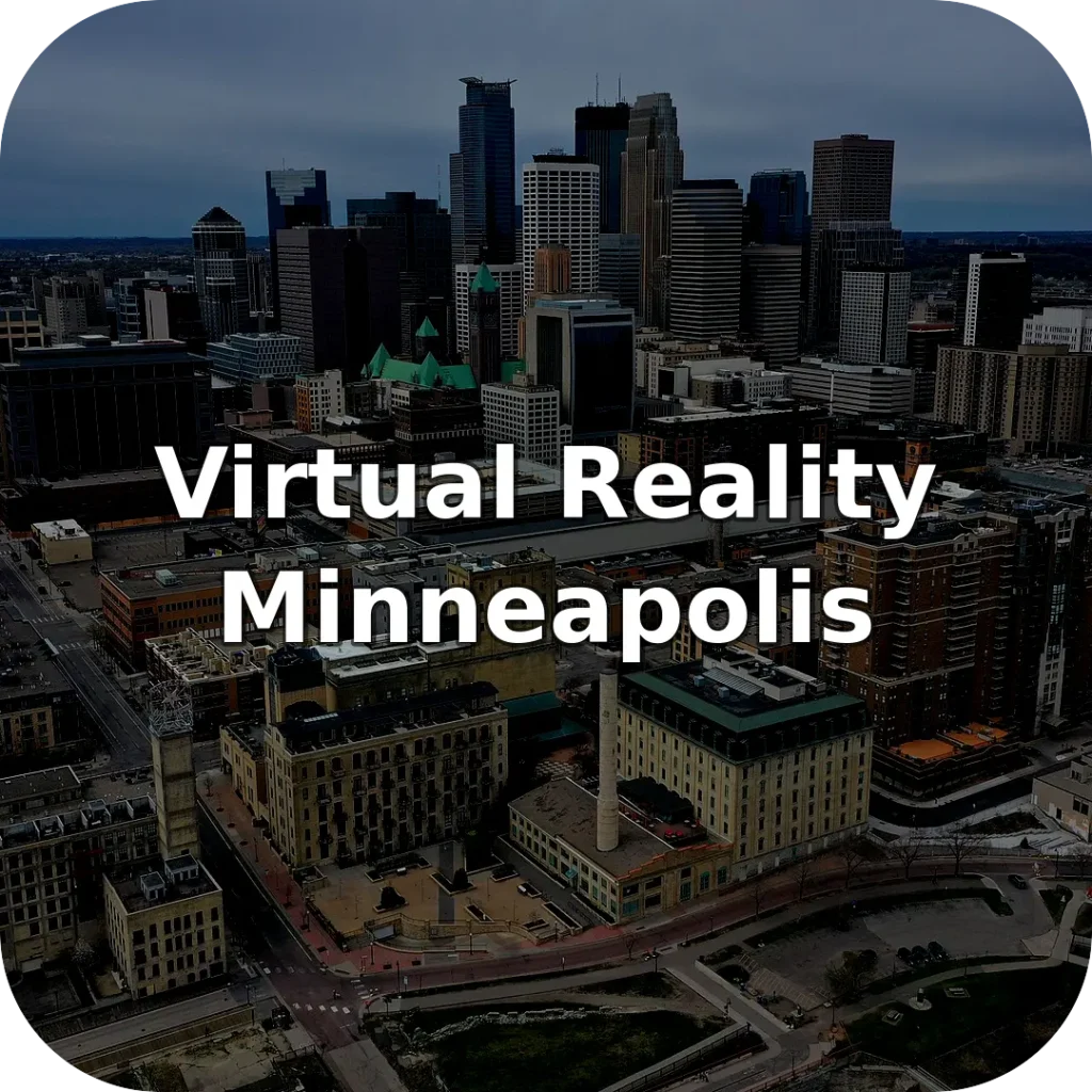 Virtual Reality Near Minneapolis