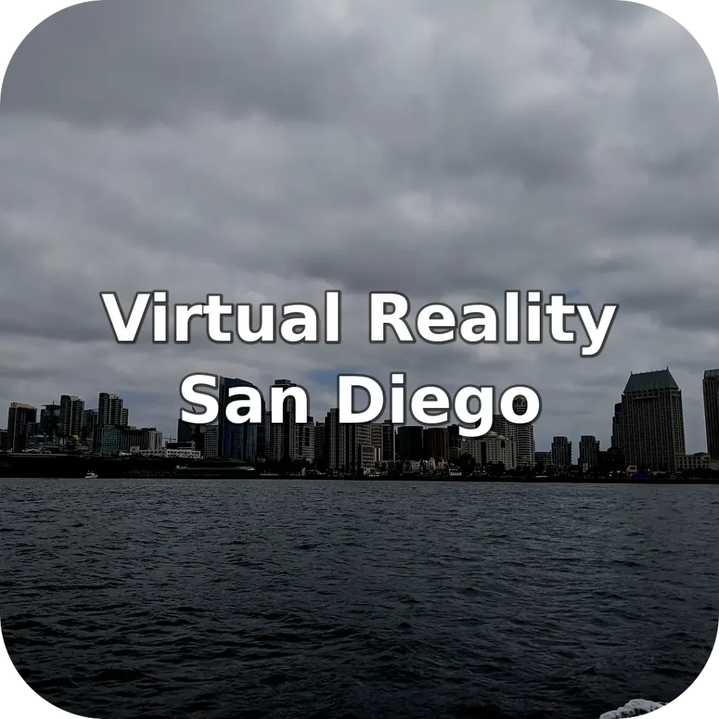 Virtual Reality Near San Diego