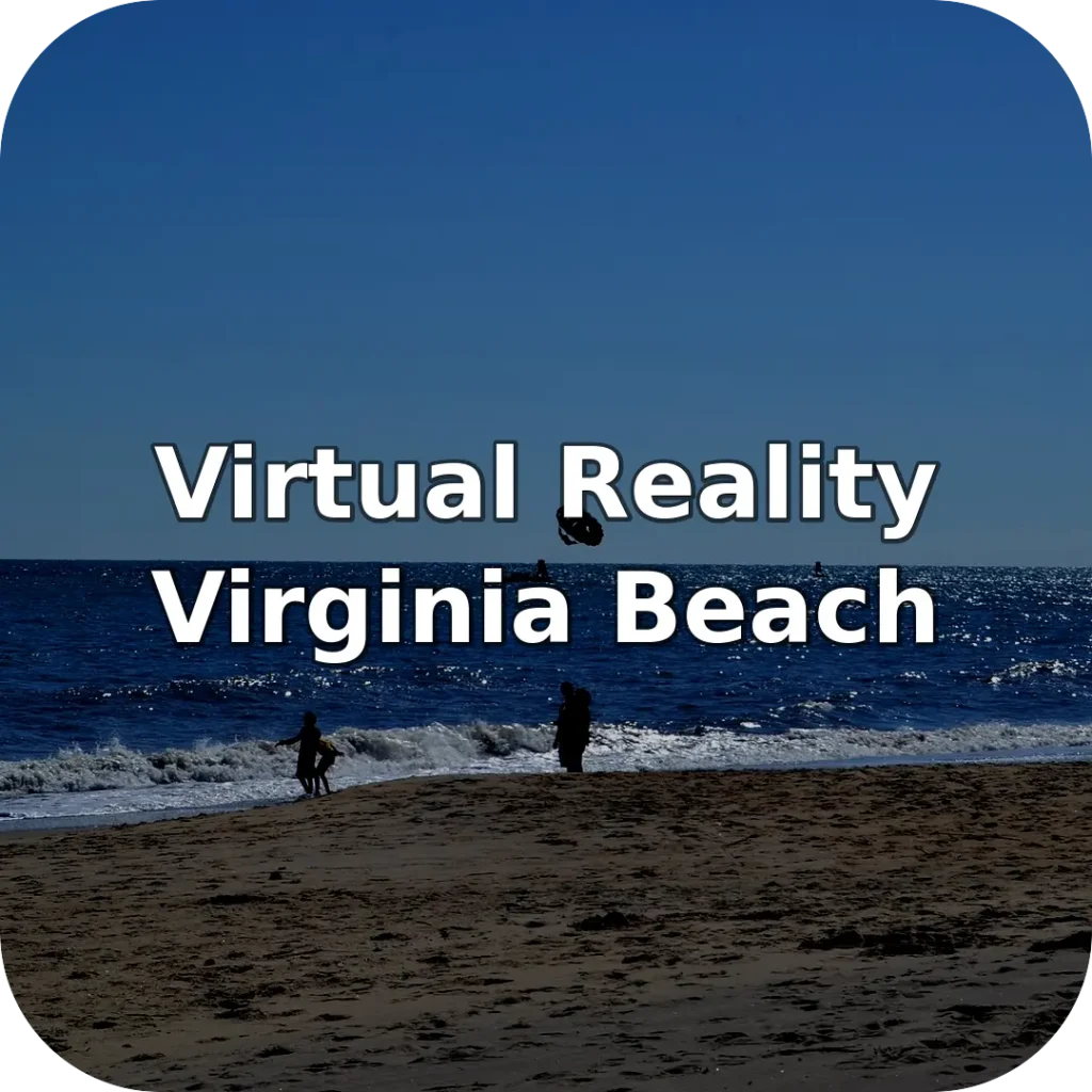 Virtual Reality Near Virginia Beach